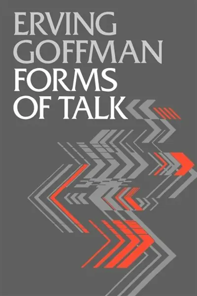 Forms of Talk - Erving Goffman