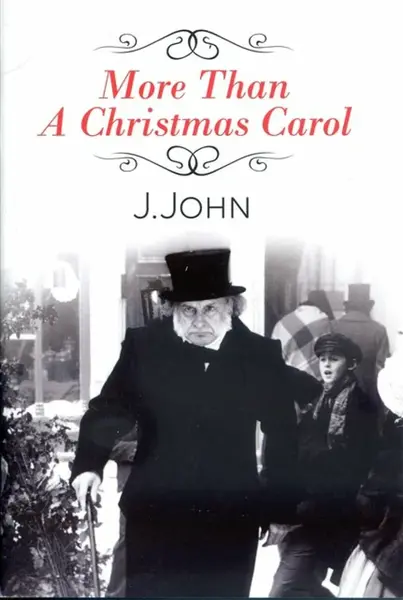 More Than A Christmas Carol - J. John
