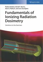 Fundamentals of Ionizing Radiation Dosimetry - Alan E. Nahum, Pedro Andreo, Jan Seuntjens, David T. Burns