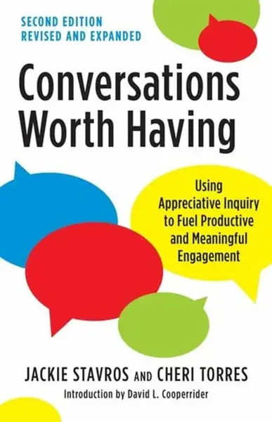 Conversations Worth Having, Second Edition - Cheri Torres, Jackie Stavros