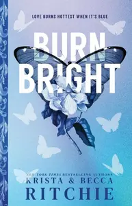 Burn Bright (Deluxe Edition) - Becca Ritchie, Krista Ritchie