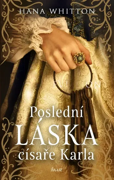 Poslední láska císaře Karla - Hana Whitton