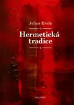 Hermetická tradice - Julius Evola