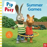 Pip and Posy: Summer Games: TV tie-in picture book - Pip and Posy