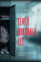 Téměř dokonalá lež - A.R. Torre