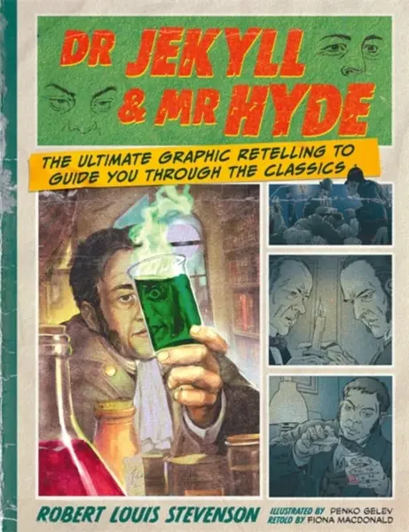 Dr. Jekyll & Mr. Hyde: Classic Comics - Fiona MacDonald