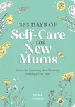 365 Days of Self-Care for New Mums - Zeena Moolla