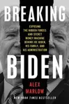 Breaking Biden - Marlow Alex