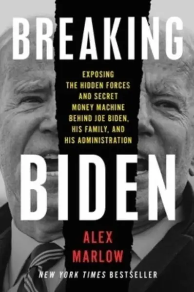 Breaking Biden - Marlow Alex