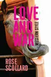 Love and War Western Style - Rose Scollard