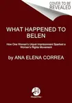 What Happened to Belen - Ana Elena Correa
