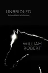 Unbridled - William Robert