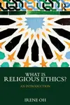 What is Religious Ethics? - Irene Mohr
