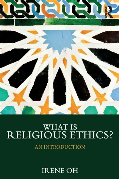 What is Religious Ethics? - Irene Mohr