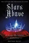 Stars Above - Marissa Meyer