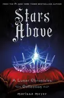 Stars Above - Marissa Meyer
