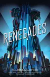 Renegades - Marissa Meyer