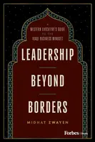 Leadership Beyond Borders - Midhat Zwayen