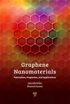 Graphene Nanomaterials - Dharmesh P.  Hansora, Satyendra Mishra