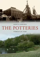 The Potteries Through Time - Mervyn Edwards