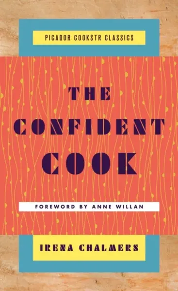 The Confident Cook - Irena Chalmers