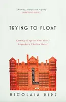 Trying to Float - Nicolaia Rips