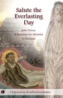 Salute the Everlasting Day - Chrysostom Koutloumousianos