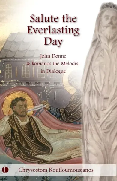 Salute the Everlasting Day - Chrysostom Koutloumousianos