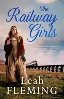 The Railway Girls - Fleming Leah