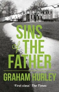 Sins of the Father - Graham Hurley