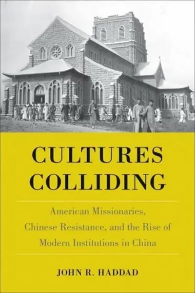 Cultures Colliding - John R Haddad