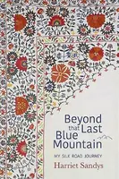 Beyond that Last Blue Mountain - Harriet Sandys