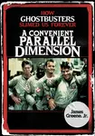 A Convenient Parallel Dimension - James Greene Jr.