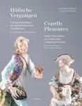 Courtly Pleasures - Gun-Dagmar Helke, Hela Schandelmaier