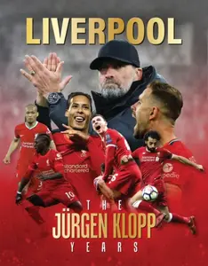 Liverpool - The Jurgen Klopp Years - Iain Spragg