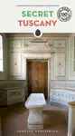 Secret Tuscany Guide - Caselli Carlo