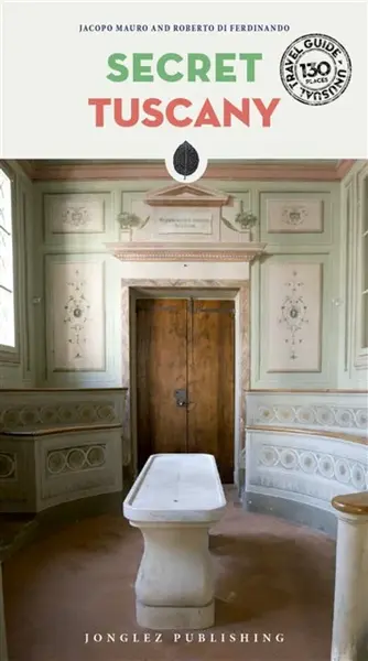 Secret Tuscany Guide - Caselli Carlo