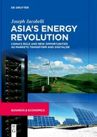 Asiaâ€™s Energy Revolution - Joseph Jacobelli