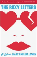 The Roxy Letters - Mary Pauline Lowry