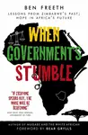 When Governments Stumble - Ben Freeth