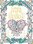 Calming Celtic Colouring - Tony Potter