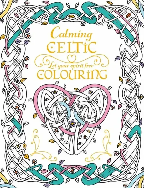 Calming Celtic Colouring - Tony Potter