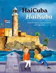 HaiCuba/HaiKuba - Lawrence Schimel, Carlos Pintado