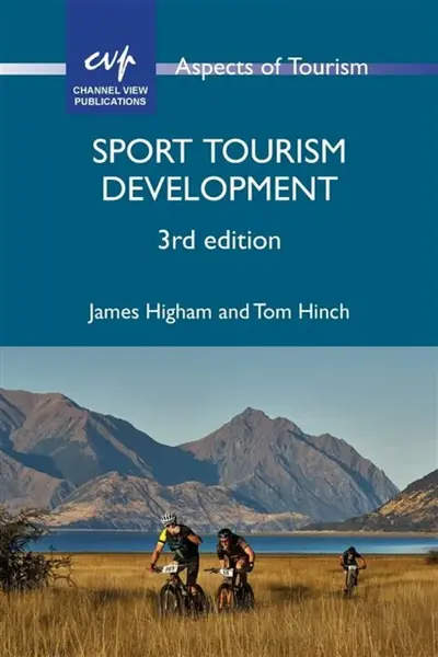 Sport Tourism Development - James Higham, Tom Hinch