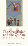 The Crucifixion and the Qur'an - Todd Lawson