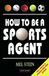 How To Be A Sports Agent - Mel Stein