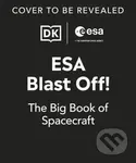 Blast Off! (Look Inside Spectacular Spacecraft) - Ben Elcomb