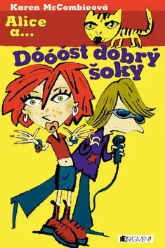 Alice a... Dóóóst dobrý šoky (poškozená) - Karen McCombieová
