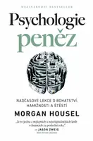 Psychologie peněz (poškozená) - Morgan Housel