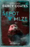 Šepot v mlze (poškozené) - Darcy Coates